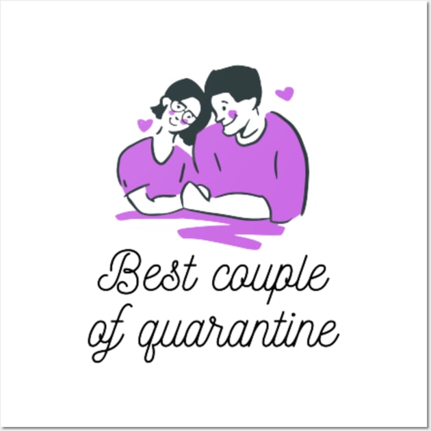 Best Couple of Quarantine Wall Art by ugurbaristas